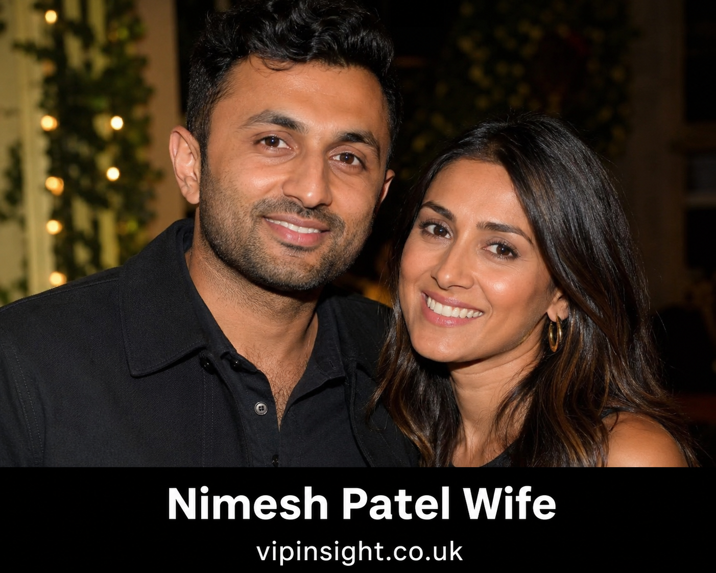 Nimesh Patel Wife